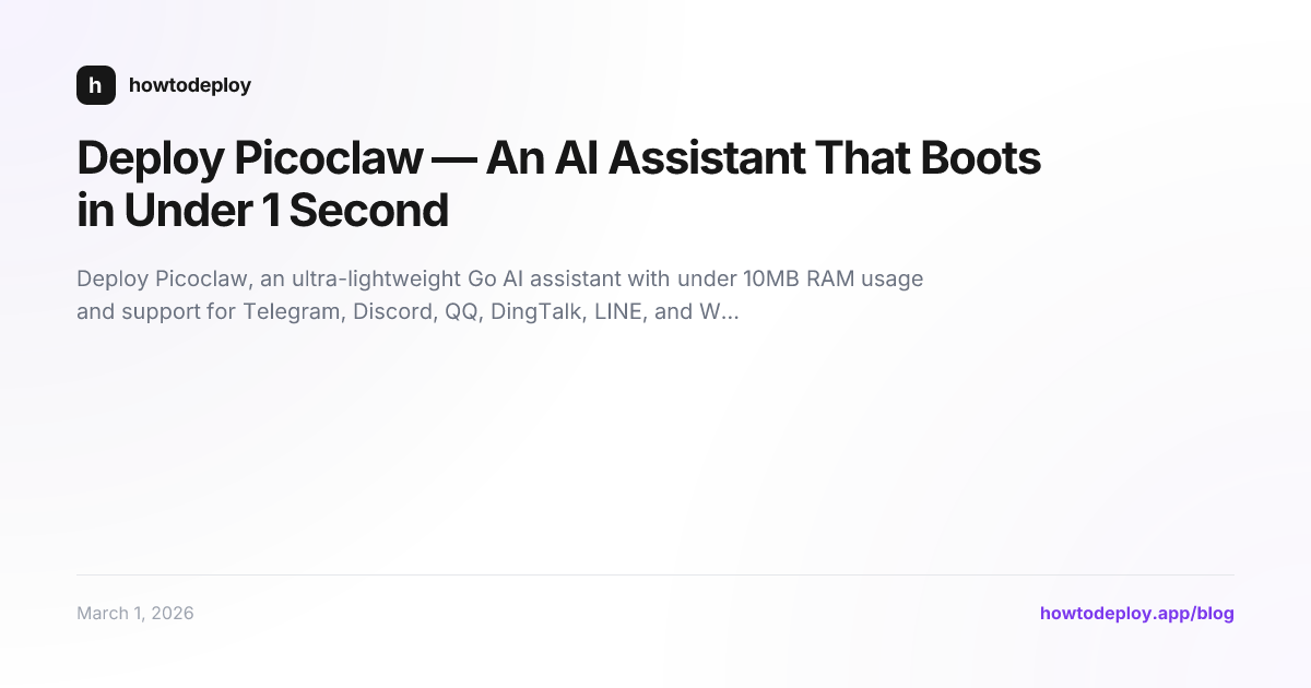 Deploy Picoclaw — An AI Assistant That Boots in Under 1 Second