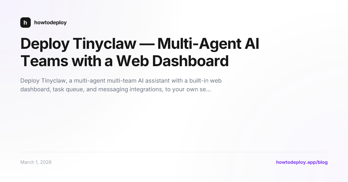Deploy Tinyclaw — Multi-Agent AI Teams with a Web Dashboard