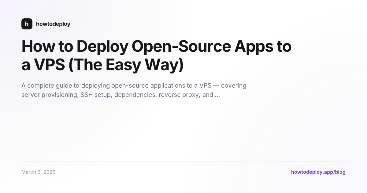 How to Deploy Open-Source Apps to a VPS (The Easy Way)