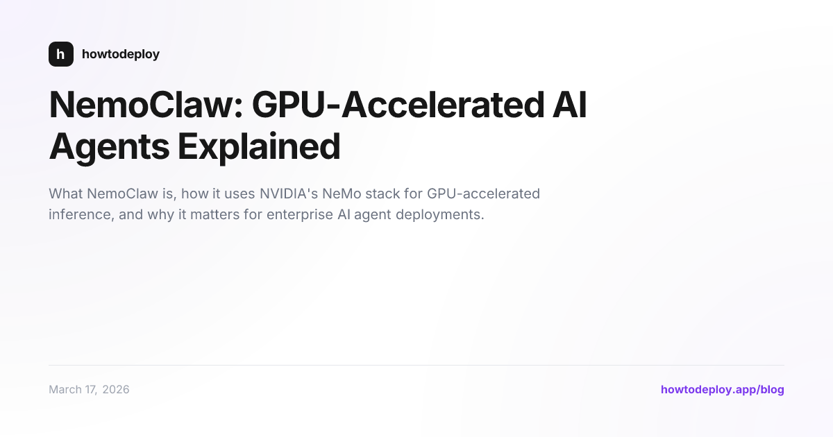 NemoClaw: GPU-Accelerated AI Agents Explained