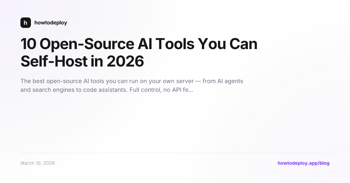 10 Open-Source AI Tools You Can Self-Host in 2026